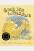 Good Joblittle Bear: