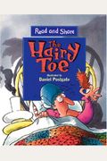 The Hairy Toe: Read And Share (Reading And Math Together)