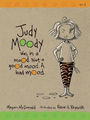 Judy Moody Was in a Mood: Not a Good Mood. a Bad Mood