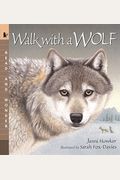 Walk With A Wolf: Read And Wonder