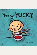 Yummy Yucky (Leslie Patricelli Board Books)