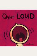 Silencio Ruido (Quiet Loud) (Leslie Patricelli Board Books) (Spanish Edition)