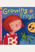 Growing Frogs: Read And Wonder