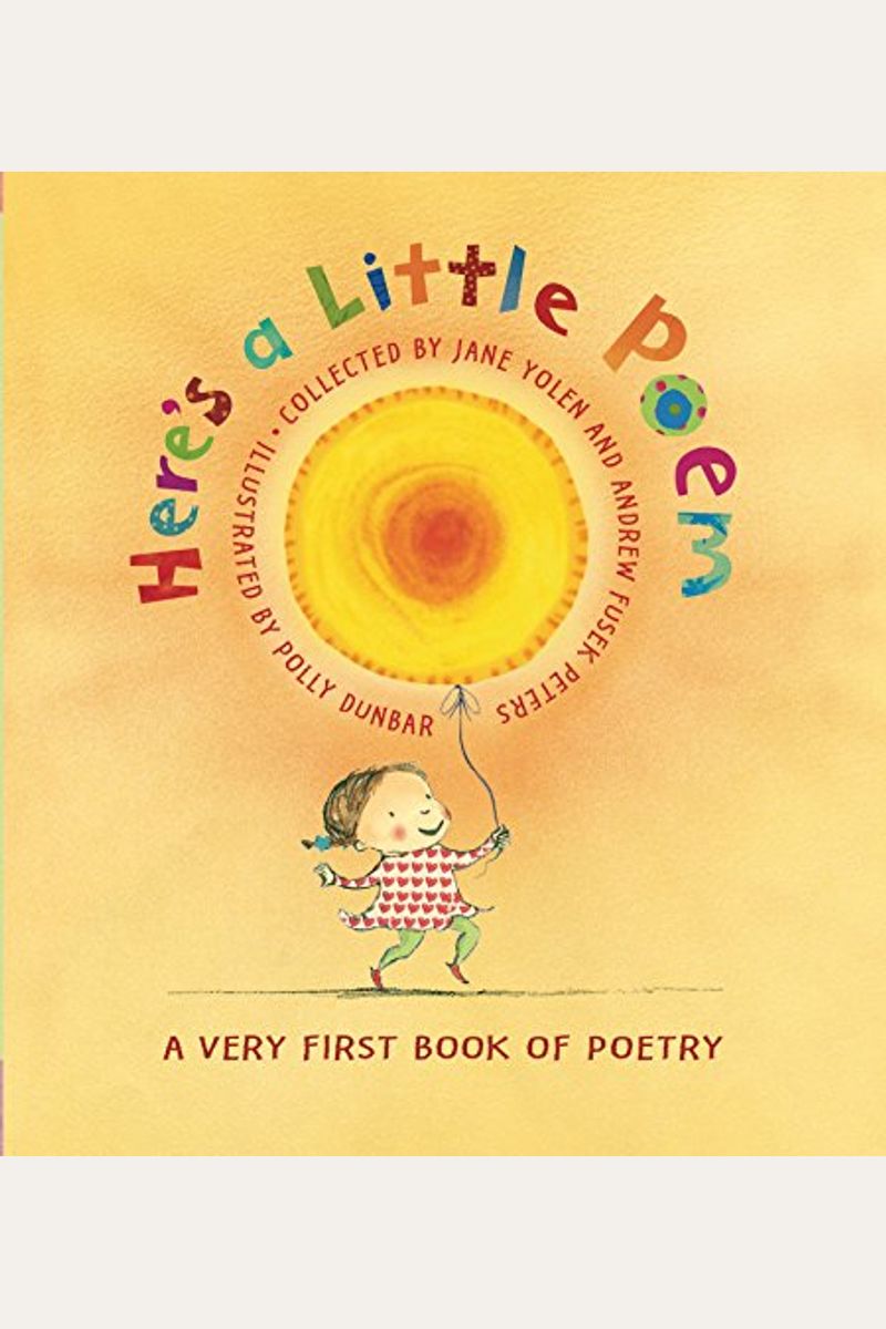 Here's A Little Poem: A Very First Book Of Poetry