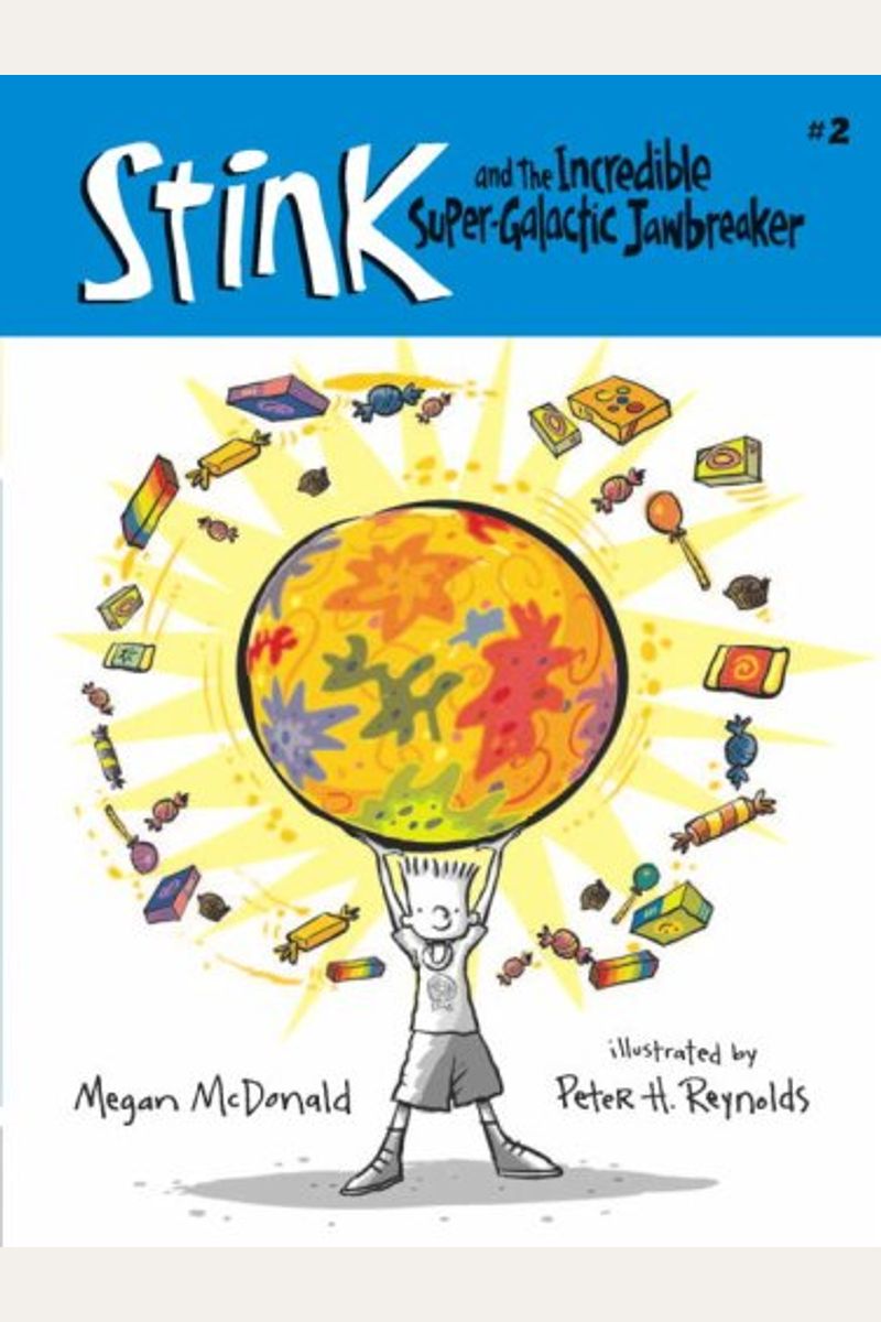 Stink And The Incredible Super-Galactic Jawbreaker