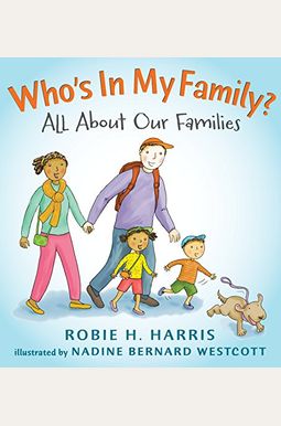 Whos In My Family All About Our Families Whos In My Family All About Our Families