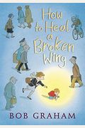How To Heal A Broken Wing