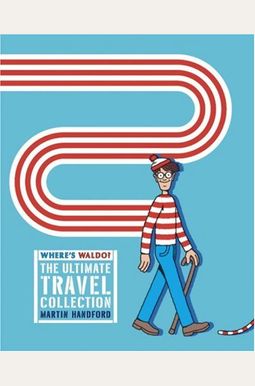 Where's Waldo? The Ultimate Travel Collection Where's Waldo? The Ultimate Travel Collection