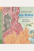 Sea Horse: Read And Wonder: The Shyest Fish In The Sea