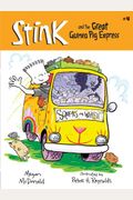 Stink And The Great Guinea Pig Express