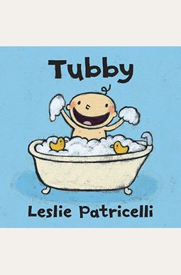 Tubby (Leslie Patricelli Board Books) Tubby (Leslie Patricelli Board Books)