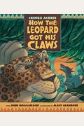 How The Leopard Got His Claws