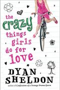 The Crazy Things Girls Do For Love