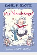 Mrs. Noodlekugel: Book 1