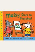 Maisy Goes To Preschool