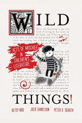 Wild Things!: Acts Of Mischief In Children's Literature