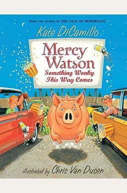 Mercy Watson: Something Wonky This Way Comes Mercy Watson: Something Wonky This Way Comes