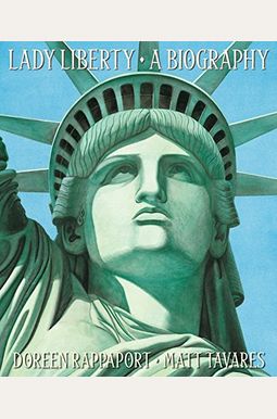 Lady Liberty: A Biography Lady Liberty: A Biography