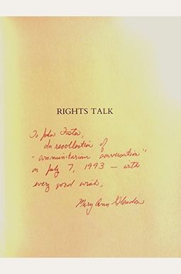 Rights Talk: The Impoverishment Of Political Discourse Rights Talk: The Impoverishment Of Political Discourse