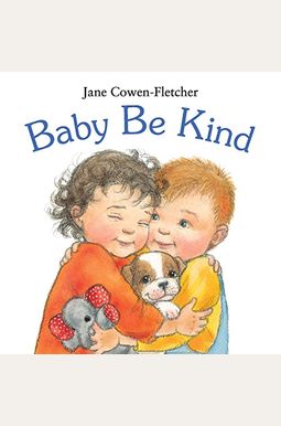 Baby Be Kind Baby Be Kind