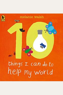 10 Things I Can Do To Help My World