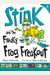 Stink And The Freaky Frog Freakout