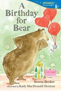 A Birthday For Bear: Candlewick Sparks