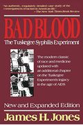 Bad Blood: The Tuskegee Syphilis Experiment