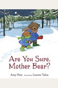 Are You Sure, Mother Bear?
