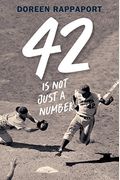 42 Is Not Just A Number: The Odyssey Of Jackie Robinson, American Hero