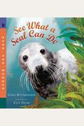 See What A Seal Can Do (Read And Wonder)