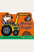 Maisy's Digger: A Go With Maisy Board Book