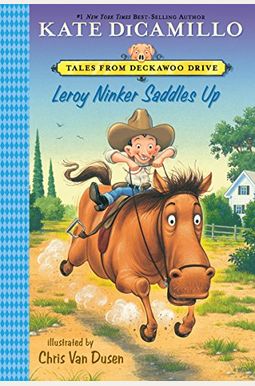 Leroy Ninker Saddles Up: Tales From Deckawoo Drive, Volume One Leroy Ninker Saddles Up: Tales From Deckawoo Drive, Volume One