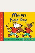 Maisy's Field Day: A Maisy First Experiences Book
