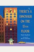 There's A Dinosaur On The 13th Floor