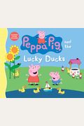 Peppa Pig And The Lucky Ducks