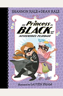 The Princess In Black And The Mysterious Playdate The Princess In Black And The Mysterious Playdate