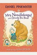 Mrs. Noodlekugel And Drooly The Bear
