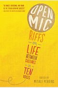 Open Mic: Riffs On Life Between Cultures In Ten Voices