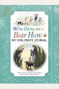 We're Going On A Bear Hunt: My Explorer's Journal
