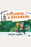 Builders And Breakers