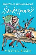 What's So Special about Shakespeare?