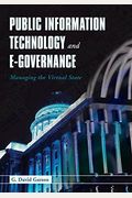 Public Information Technology and E-Governance: Managing the Virtual State: Managing the Virtual State