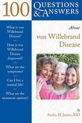 100 Q&As About Von Willebrand Disease
