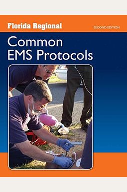 Florida Regional Common Ems Protocols (Revised) Florida Regional Common Ems Protocols (Revised)