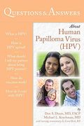 Questions & Answers about Human Papilloma Virus(hpv)