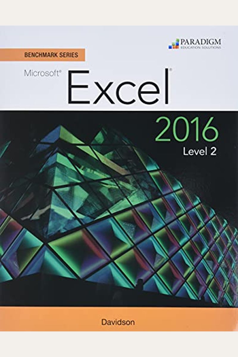 Buy Benchmark Series: Microsoft Excel 2016 Level 2: Workbook Book By ...