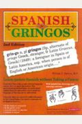 Spanish For Gringos Level 1: Shortcuts, Tips, And Secrets To Successful Learning