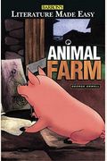 Barron's Literature Made Easy Series: Your Guide To: Animal Farm By George Orwell