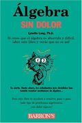 Algebra Sin Dolor: Painless Algebra, Spanish Edition (Painless Series)